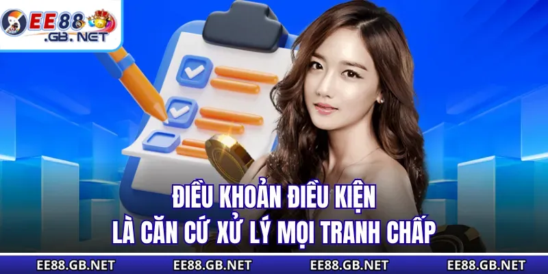 Điều Khoản Điều Kiện - Những Điều Cần Biết Trước Khi Đăng Ký 3 Điều khoản điều kiện là căn cứ xử lý mọi tranh chấp