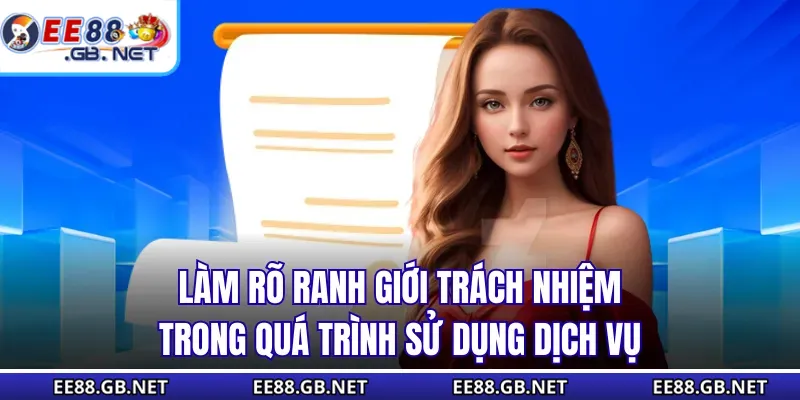 Miễn Trừ Trách Nhiệm - Dựa Trên Pháp Lý Ở Khu Vực Người Chơi 1 Làm rõ ranh giới trách nhiệm trong quá trình sử dụng dịch vụ