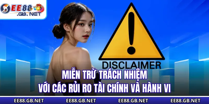 Miễn Trừ Trách Nhiệm - Dựa Trên Pháp Lý Ở Khu Vực Người Chơi 2 Miễn trừ trách nhiệm với các rủi ro tài chính và hành vi