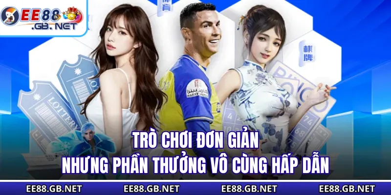 Home 13 Trò chơi đơn giản nhưng phần thưởng vô cùng hấp dẫn